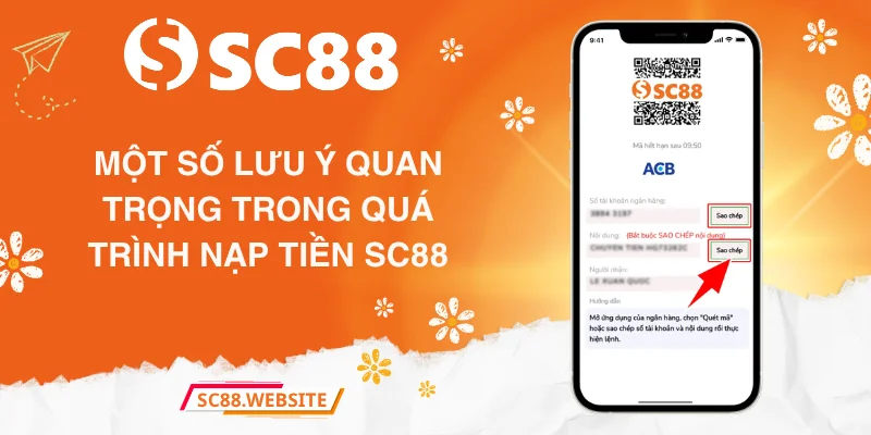 Một số lưu ý quan trọng trong quá trình nạp tiền SC88